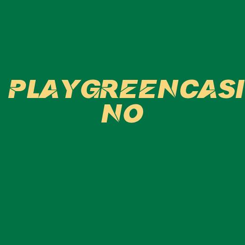 Logo da PLAYGREENCASINO